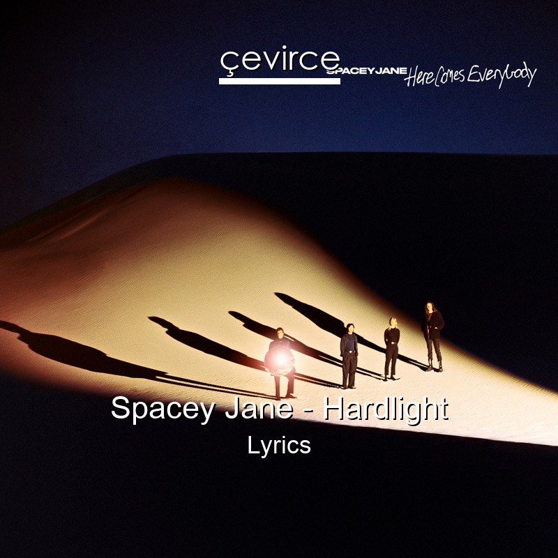 Spacey Jane – Hardlight Lyrics