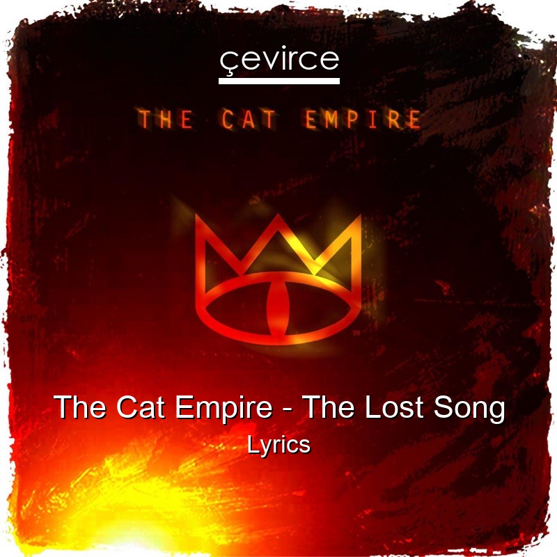 The Cat Empire – The Lost Song Lyrics