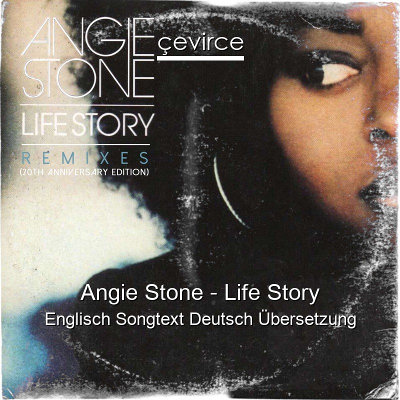Angie Stone – Life Story Englisch Songtext Deutsch Übersetzung