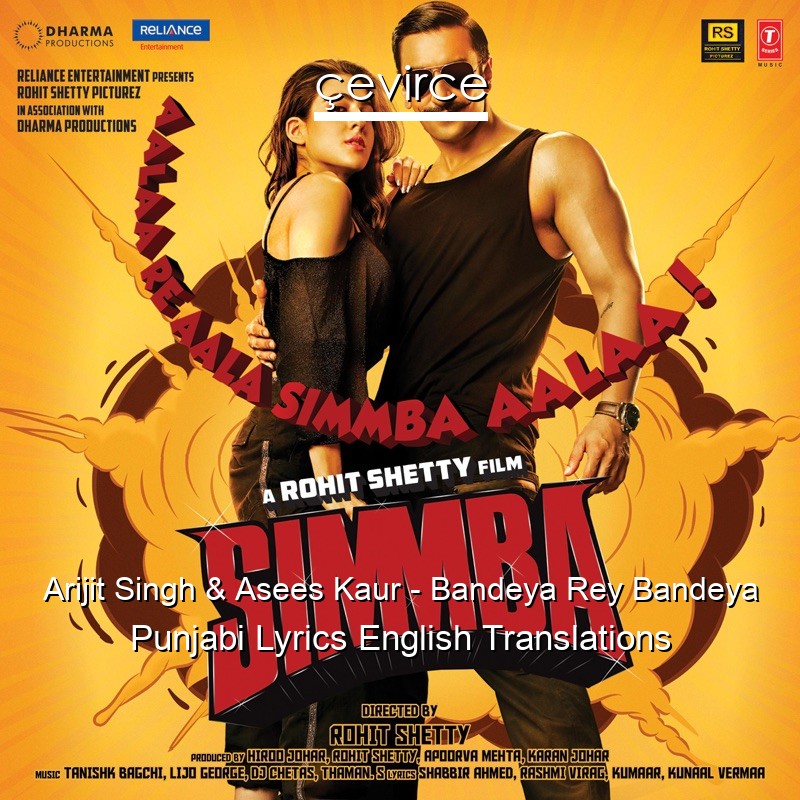 Arijit Singh & Asees Kaur – Bandeya Rey Bandeya Punjabi Lyrics English Translations