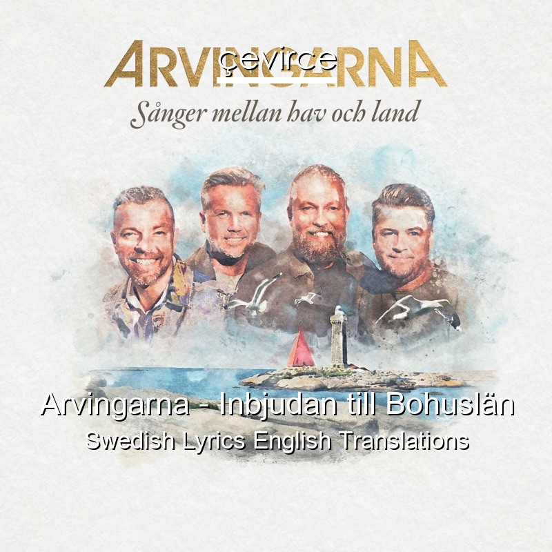 Arvingarna – Inbjudan till Bohuslän Swedish Lyrics English Translations