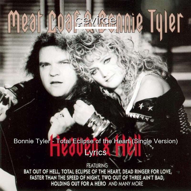 Bonnie Tyler – Total Eclipse of the Heart (Single Version) Lyrics