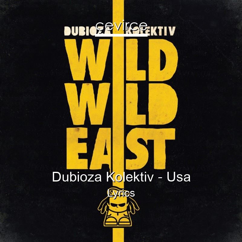Dubioza Kolektiv – Usa Lyrics