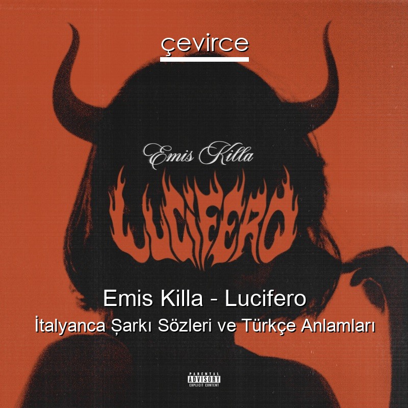 Emis Killa – Lucifero İtalyanca Şarkı Sözleri Türkçe Anlamları