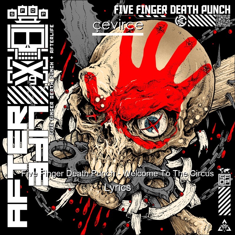 Five Finger Death Punch – Welcome To The Circus Lyrics