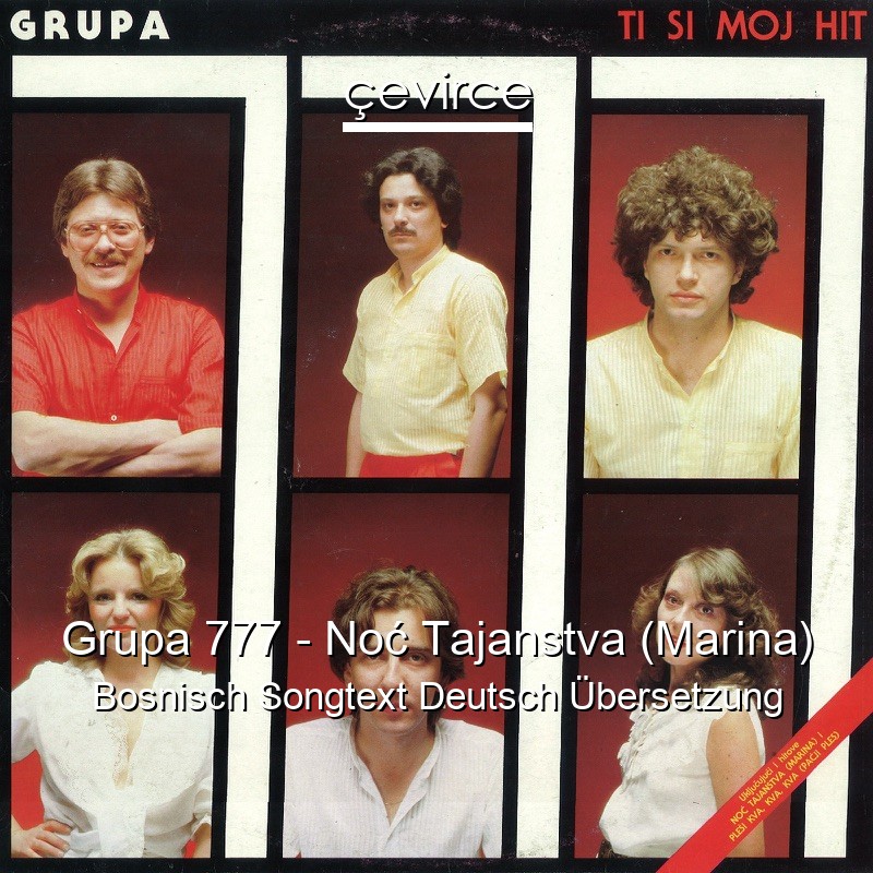 Grupa 777 – Noć Tajanstva (Marina) Bosnisch Songtext Deutsch Übersetzung
