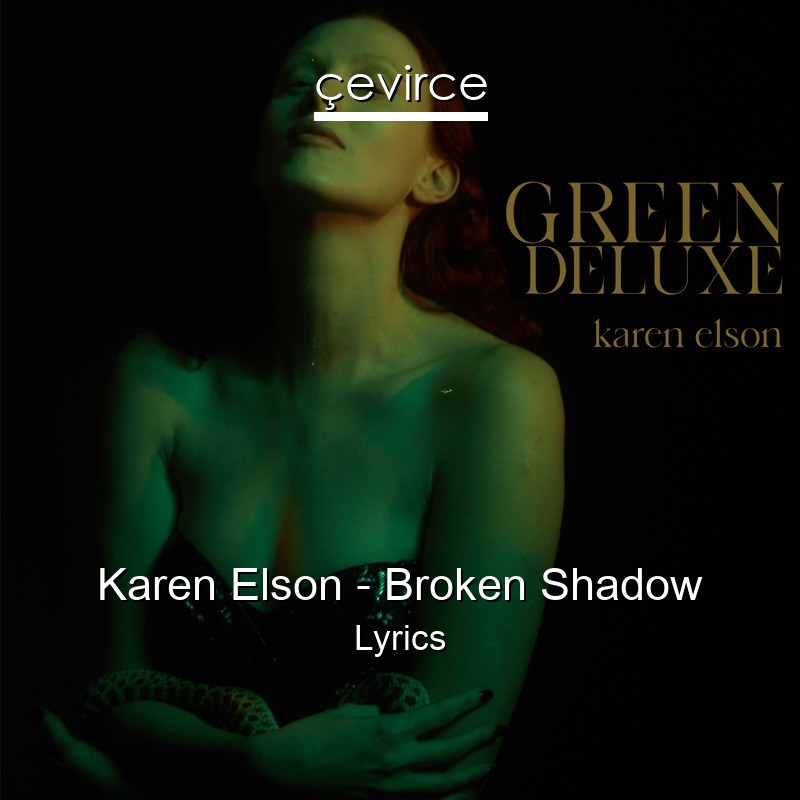 Karen Elson – Broken Shadow Lyrics