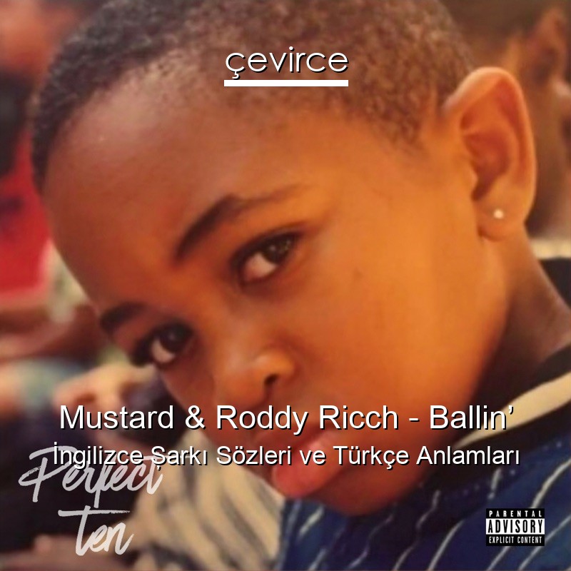 Mustard & Roddy Ricch – Ballin’ İngilizce Şarkı Sözleri Türkçe Anlamları