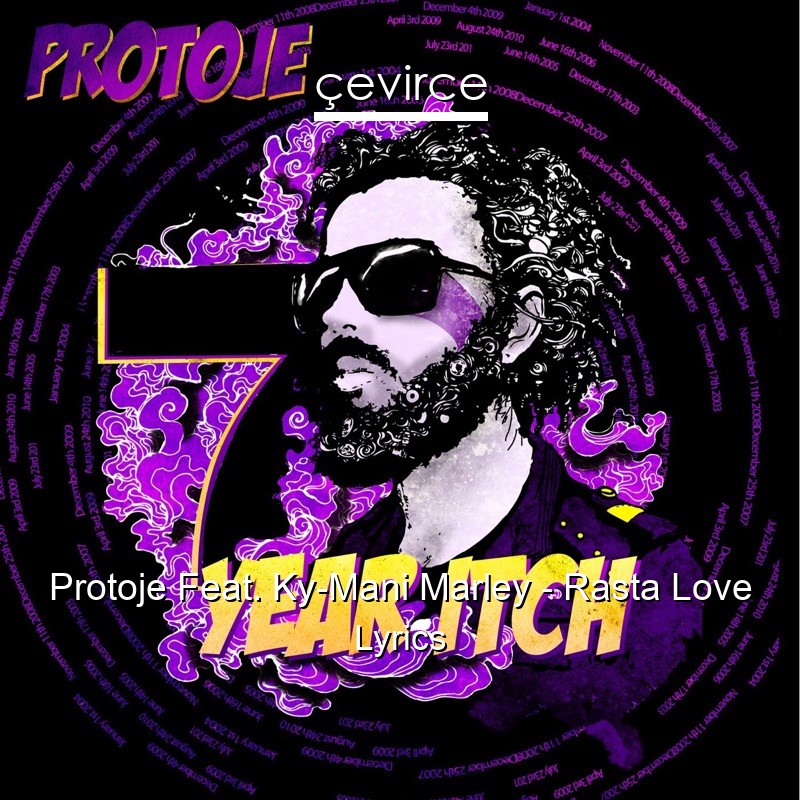 Protoje Feat. Ky-Mani Marley – Rasta Love Lyrics