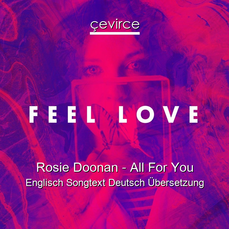 Rosie Doonan – All For You Englisch Songtext Deutsch Übersetzung