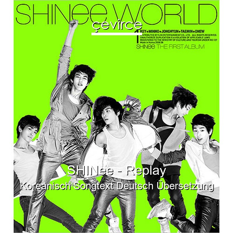 SHINee – Replay Koreanisch Songtext Deutsch Übersetzung