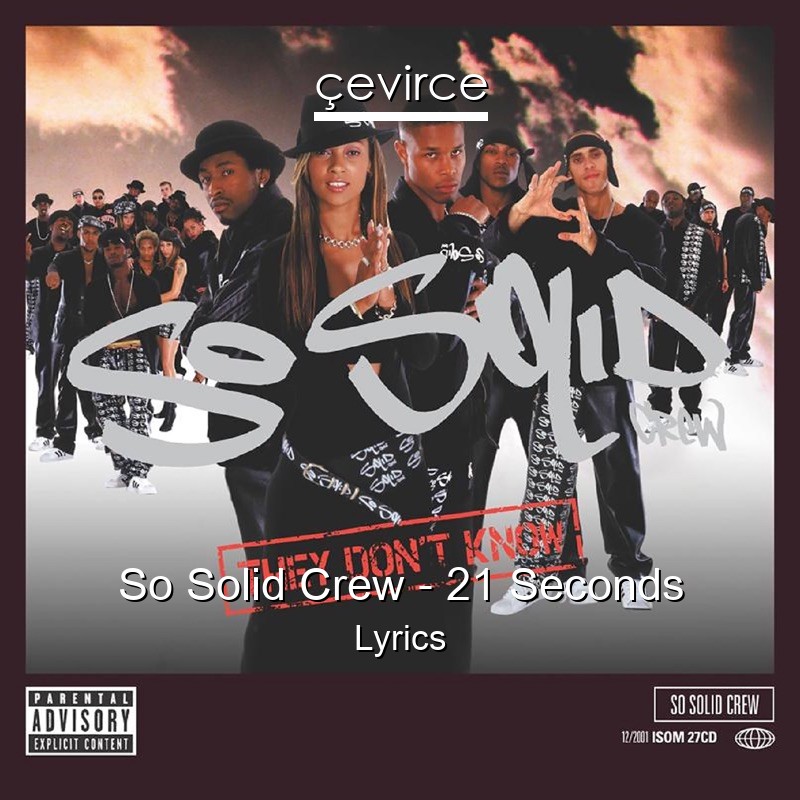 So Solid Crew – 21 Seconds Lyrics