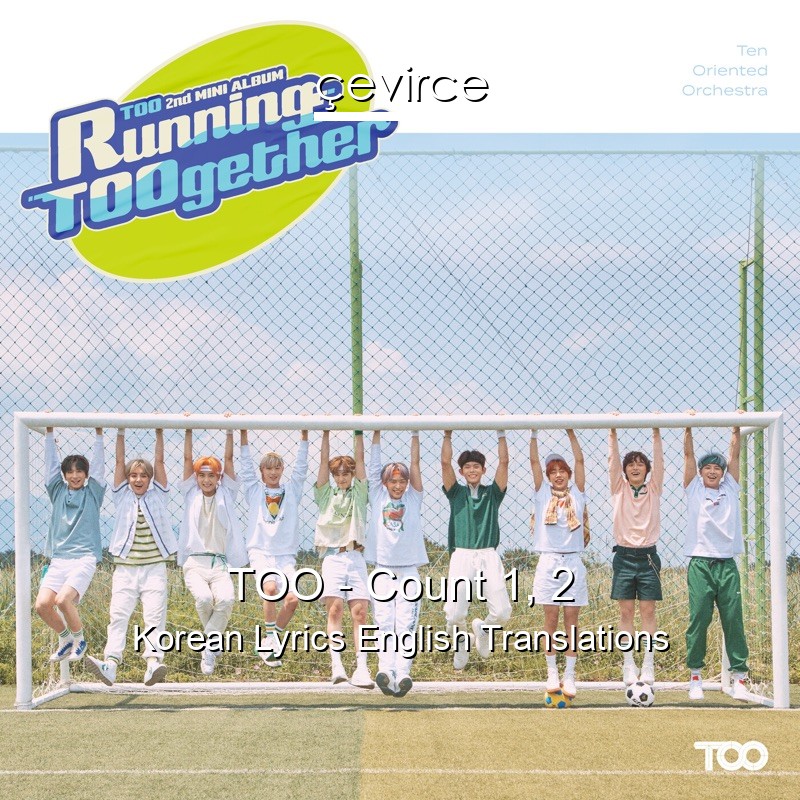 TOO – Count 1, 2 Korean Lyrics English Translations