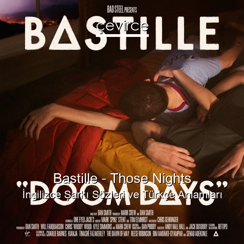 Bastille – Those Nights İngilizce Şarkı Sözleri Türkçe Anlamları