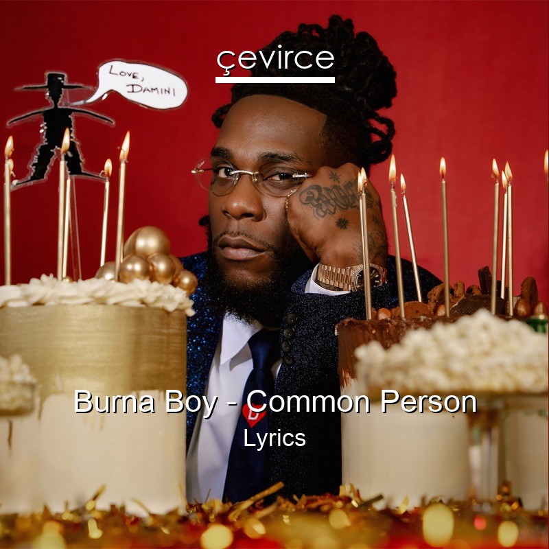 Burna Boy – Common Person Lyrics