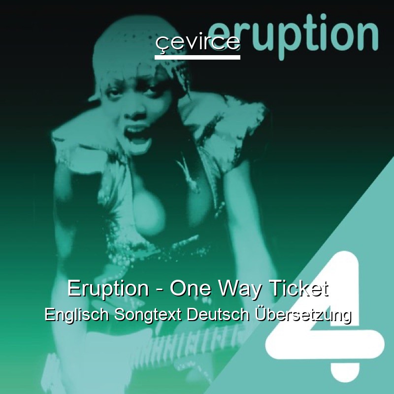 Eruption – One Way Ticket Englisch Songtext Deutsch Übersetzung