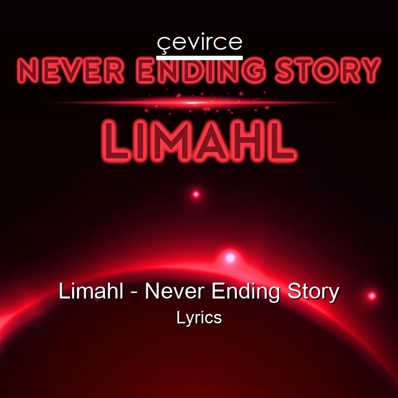 Limahl – Never Ending Story Lyrics