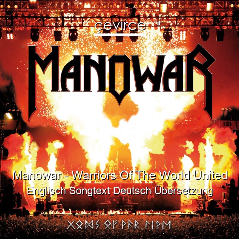 Manowar – Warriors Of The World United Englisch Songtext Deutsch Übersetzung