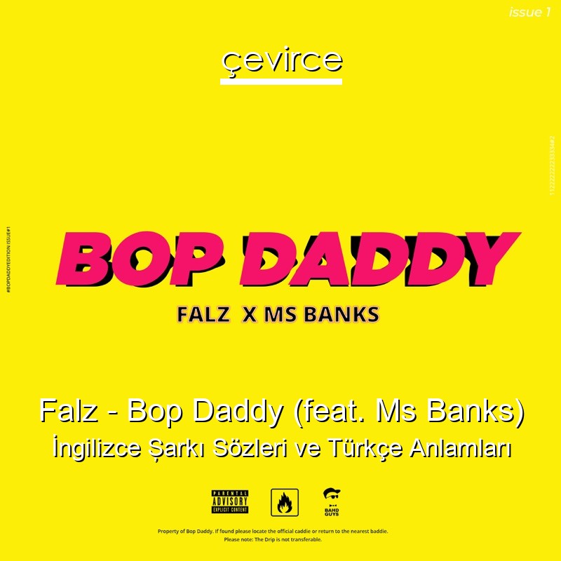 Falz – Bop Daddy (feat. Ms Banks) İngilizce Şarkı Sözleri Türkçe Anlamları