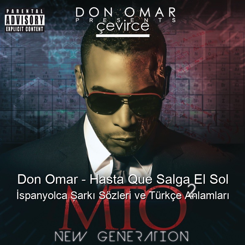 Don Omar – Hasta Que Salga El Sol İspanyolca Şarkı Sözleri Türkçe Anlamları