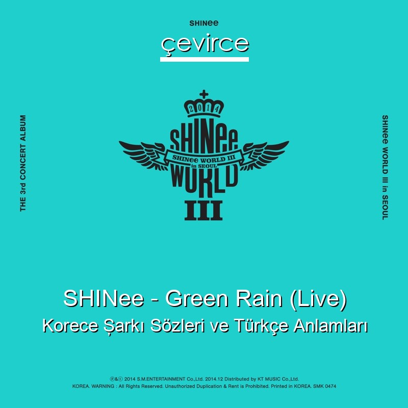 SHINee – Green Rain (Live) Korece Şarkı Sözleri Türkçe Anlamları