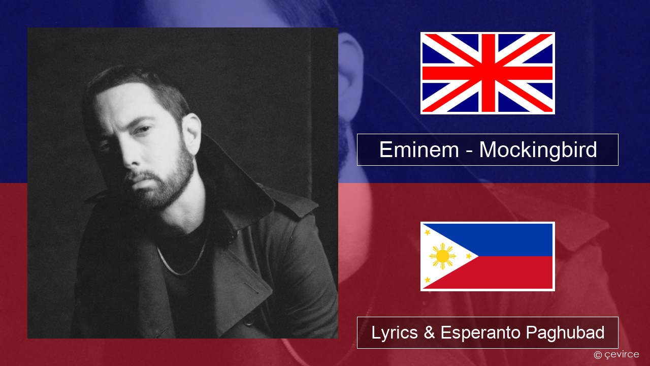 Eminem – Mockingbird English Lyrics & Esperanto Paghubad