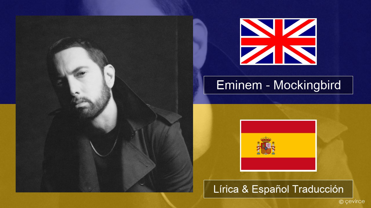 Eminem – Mockingbird Ingl Lírica & Español Traducción