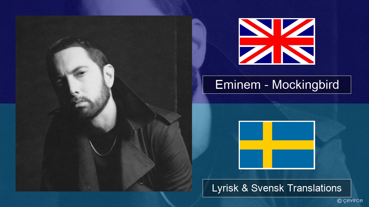 Eminem – Mockingbird Engelsk Lyrisk & Svensk Translations