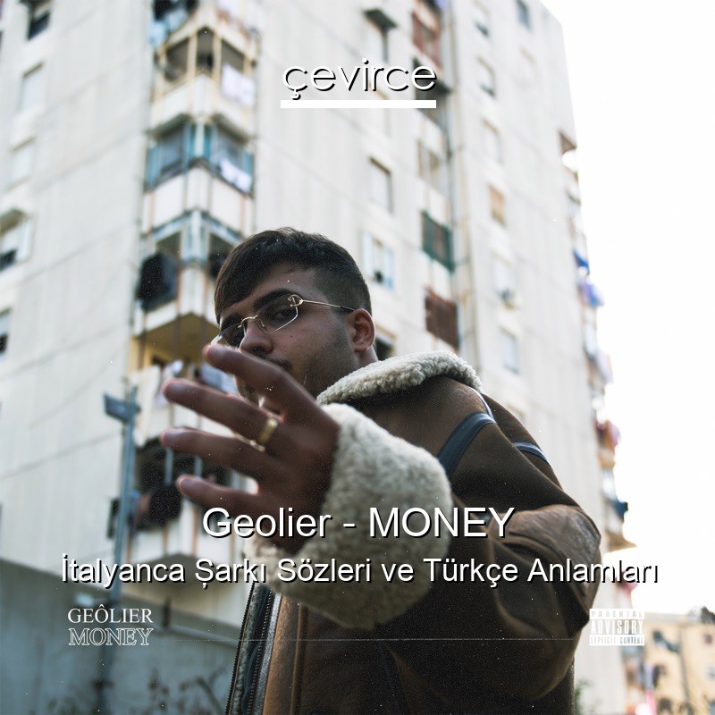 Geolier – MONEY İtalyanca Şarkı Sözleri Türkçe Anlamları