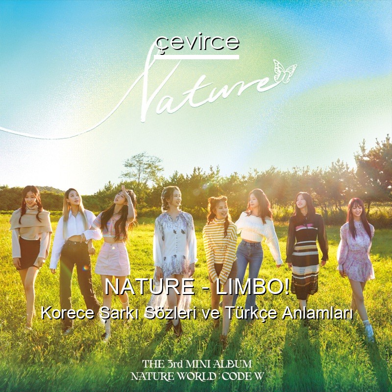 NATURE – LIMBO! Korece Şarkı Sözleri Türkçe Anlamları