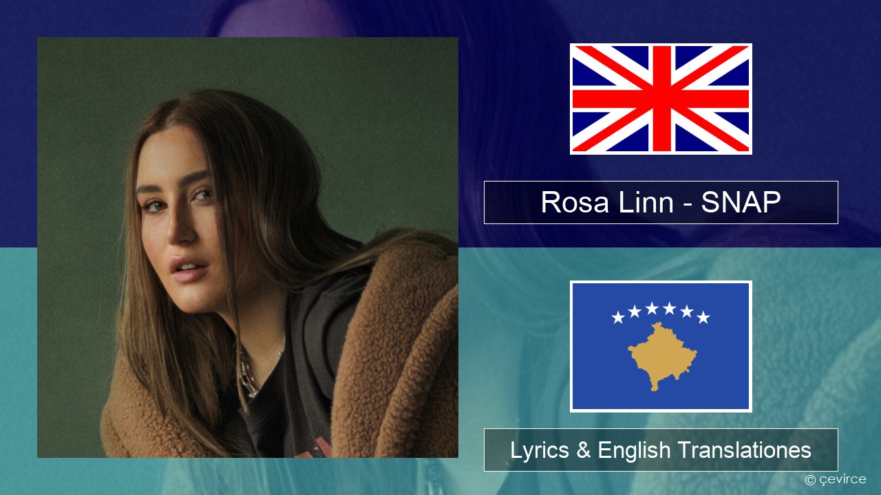 Rosa Linn – SNAP Anglorum Lyrics & English Translationes