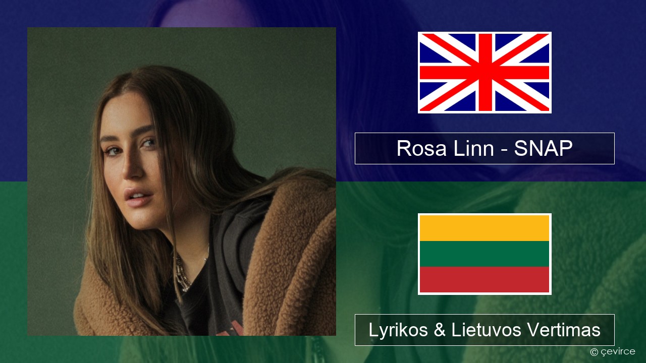 Rosa Linn – SNAP Anglų Lyrikos & Lietuvos Vertimas