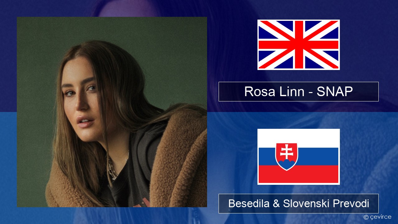 Rosa Linn – SNAP Slovenščina Besedila & Slovenski Prevodi