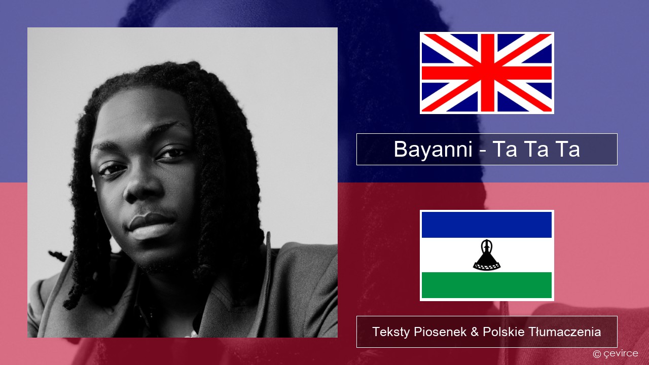 Bayanni – Ta Ta Ta Polski Teksty Piosenek & Polskie Tłumaczenia