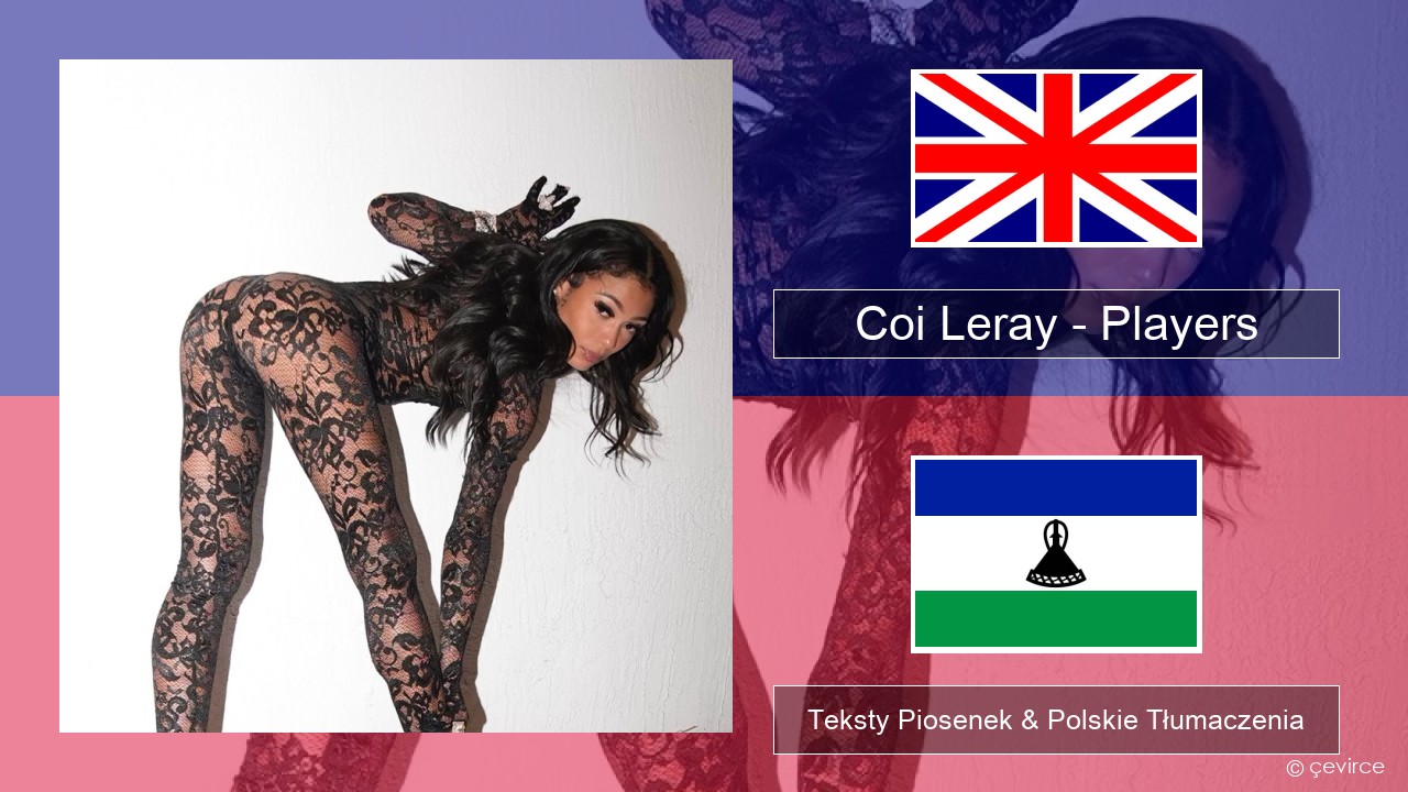 Coi Leray – Players Polski Teksty Piosenek & Polskie Tłumaczenia