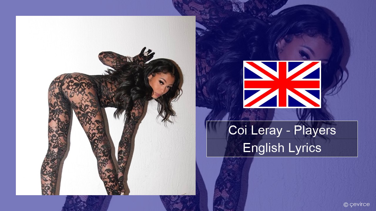 Coi Leray – Players English Lyrics