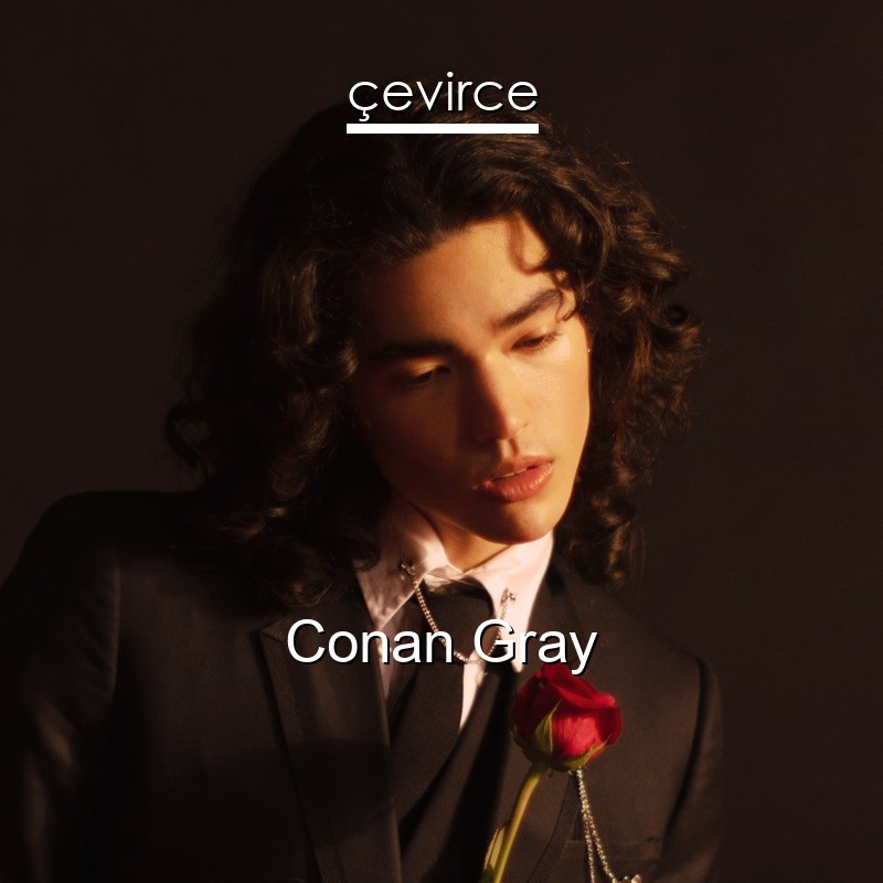 Conan Gray