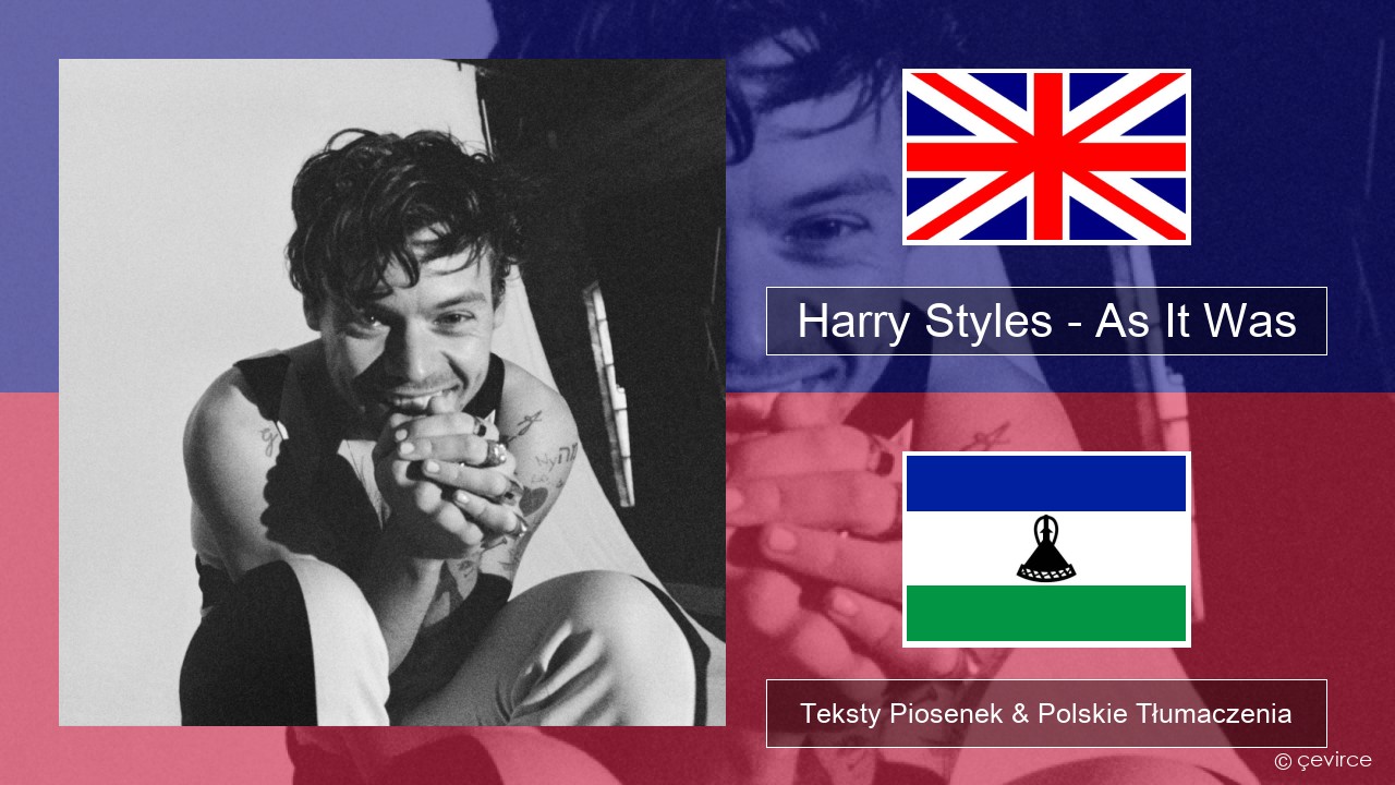 Harry Styles – As It Was Polski Teksty Piosenek & Polskie Tłumaczenia