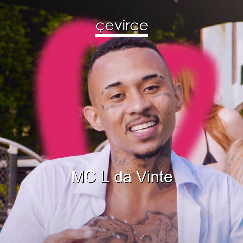 MC L da Vinte