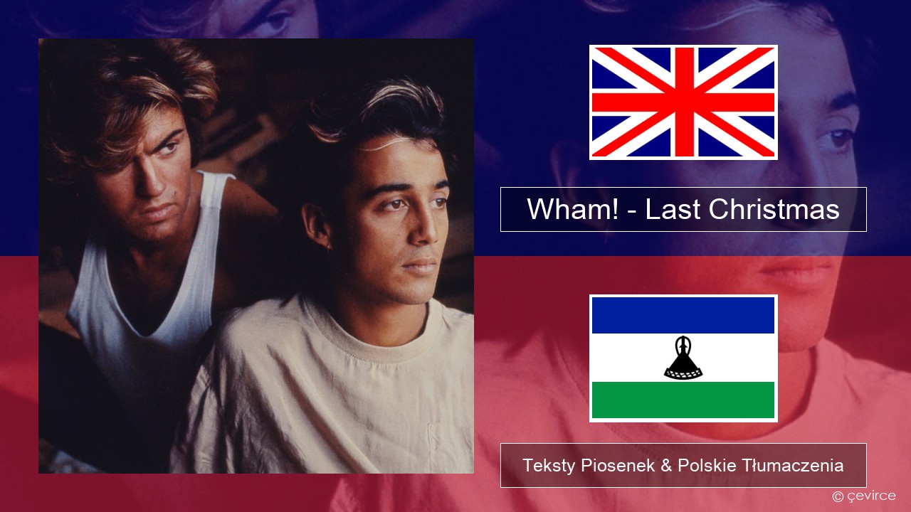 Wham! – Last Christmas Polski Teksty Piosenek & Polskie Tłumaczenia