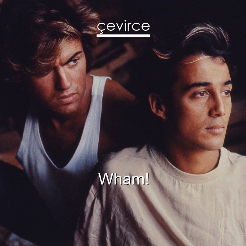 Wham!