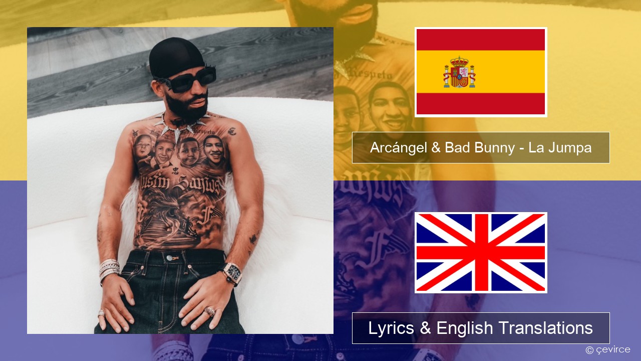 Arcángel & Bad Bunny – La Jumpa Spanish Lyrics & English Translations
