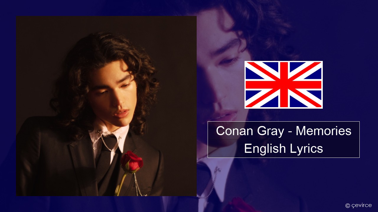 Conan Gray – Memories English Lyrics