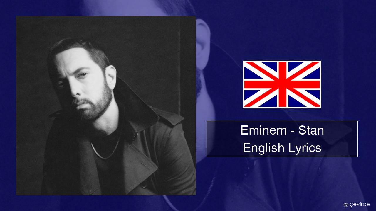 Eminem – Stan (feat. Dido) English Lyrics