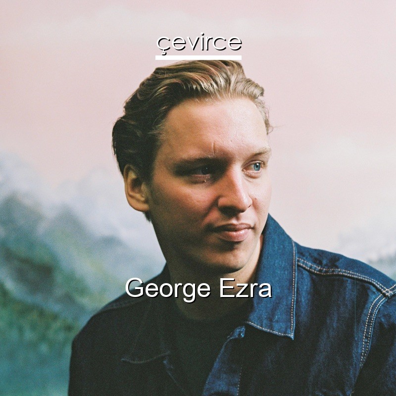 George Ezra