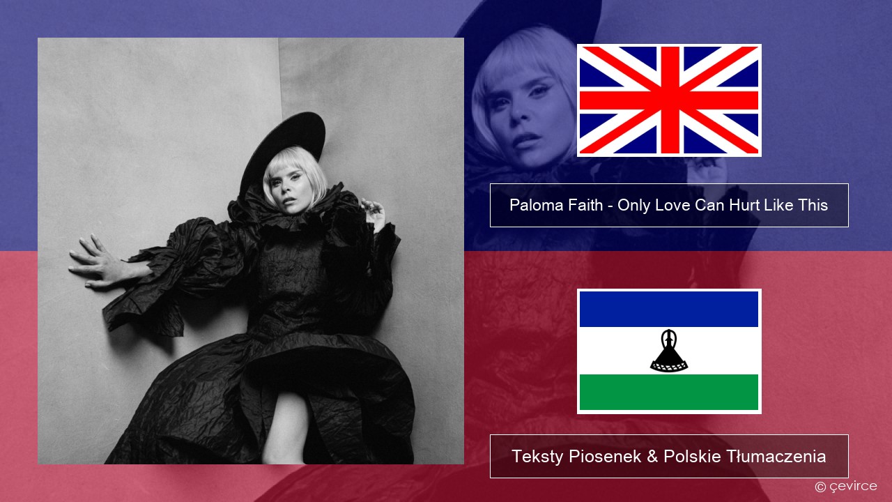 Paloma Faith – Only Love Can Hurt Like This Polski Teksty Piosenek & Polskie Tłumaczenia