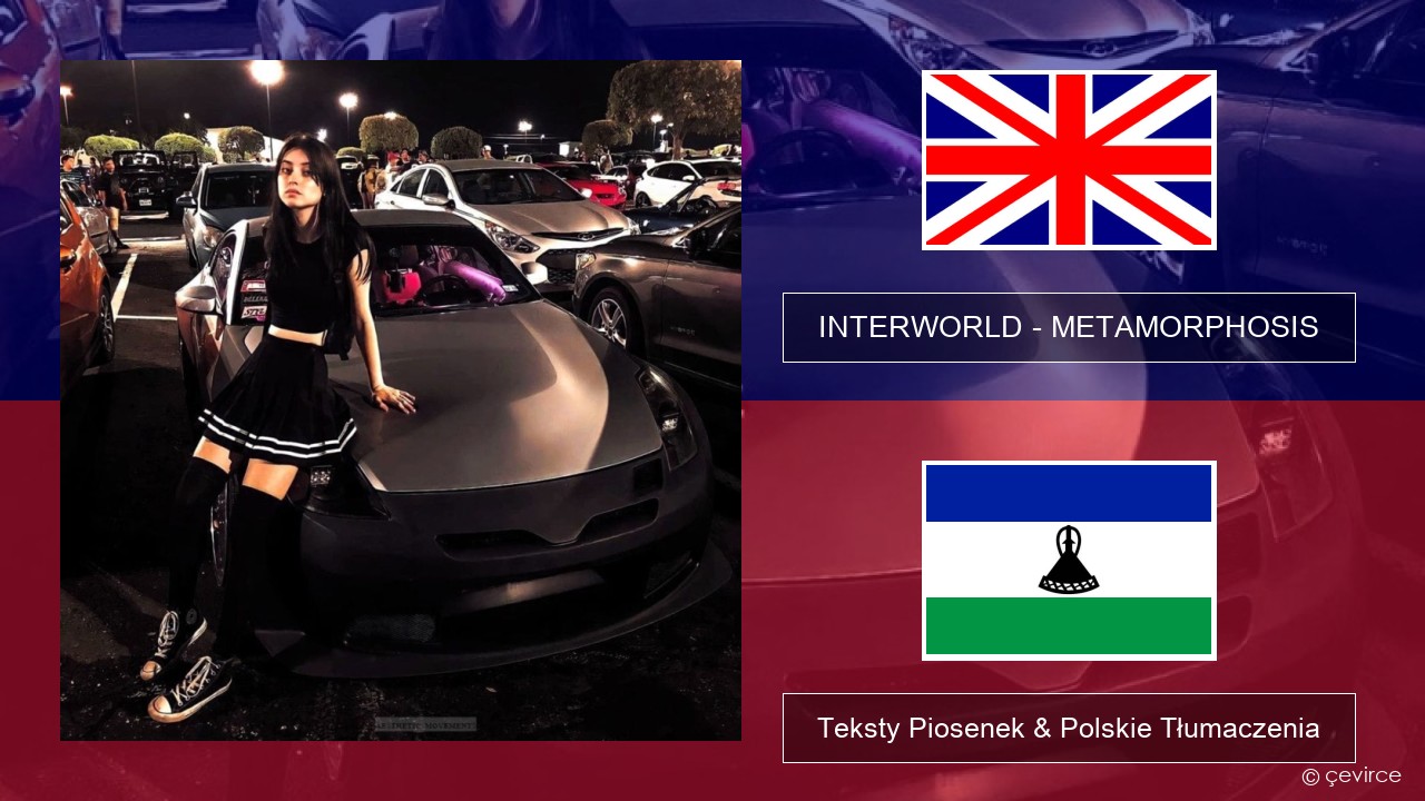INTERWORLD – METAMORPHOSIS Polski Teksty Piosenek & Polskie Tłumaczenia