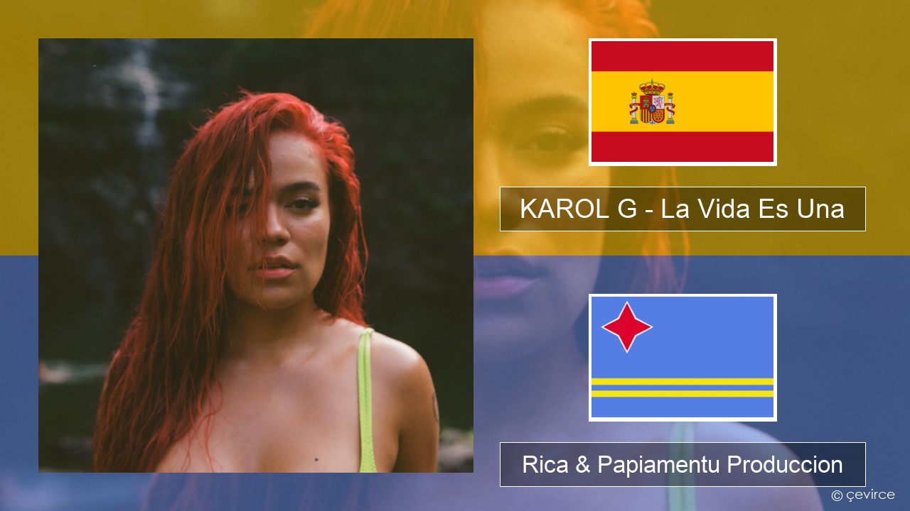 KAROL G – La Vida Es Una (From Puss in Boots: The Last Wish) Spañó Rica & Papiamentu Produccion