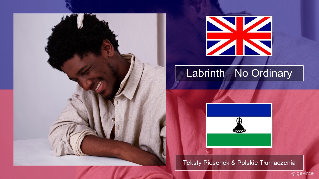 Labrinth – No Ordinary Polski Teksty Piosenek & Polskie Tłumaczenia