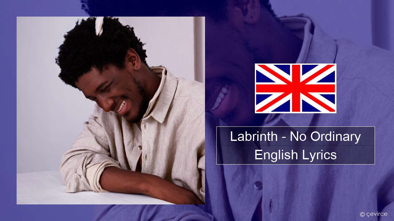 Labrinth – No Ordinary English Lyrics
